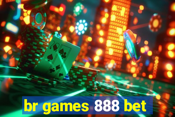 br games 888 bet